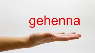 How to Pronounce gehenna  American English [upl. by Hnahc]