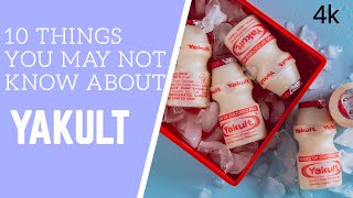 10 THINGS YOU MAY NOT KNOW ABOUT YAKULT [upl. by Eidnil]