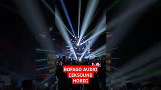 BOFAGO AUDIO CEKSOUND HOREG shors sound ceksaund ceksoundhoreg [upl. by Chelsy]