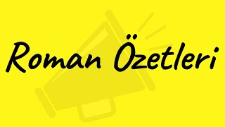 ROMAN ÖZETLERİ [upl. by Maxma647]