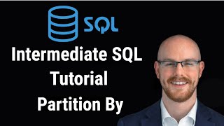 Intermediate SQL Tutorial  Partition By [upl. by Oicnevuj591]