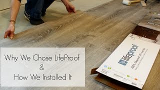 Why We Chose LifeProof VInyl Plank Flooring and How We Installed It [upl. by Yerdua691]