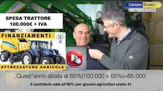 Finanziamenti agricoltura Bando inail 2024 trattori agricoli a fondo perduto 65 ContributiRegione [upl. by Drolet]