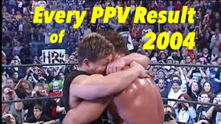 Every WWE PPV Result of 2004 [upl. by Ainocal]