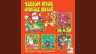 Sleigh Ride  Jingle Bells [upl. by Reggy]