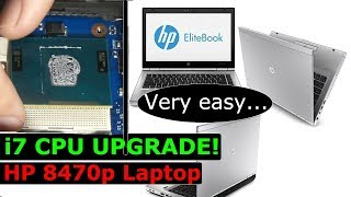 How to upgrade Laptop to i7 CPU HP Elite Book 8470p 8460p 8440p [upl. by Shanley]