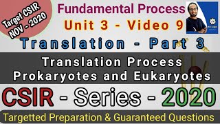 Translation Part 3  Translation Process in Prokaryotes amp Eukaryotes  CSIR NET Life Science 2020 [upl. by Anytsirhc]