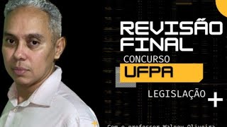 REVISÃO FINAL UFPA 2023 LEGISLAÇÃO [upl. by Akihdar211]