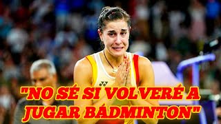 Carolina Marín ¨No sé si volveré a jugar Bádminton¨ [upl. by Editha]