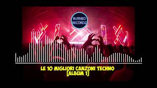 Le 10 migliori canzoni MinimalTechno Album 1 [upl. by Oslec532]