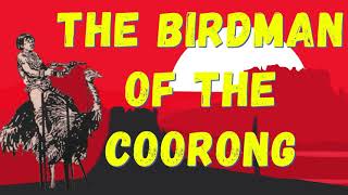 The Birdman Of The Coorong [upl. by Hymie]