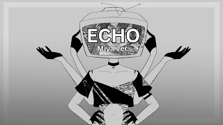 【VOCALOID Cover】ECHO【Miya ver】 [upl. by Mixam]