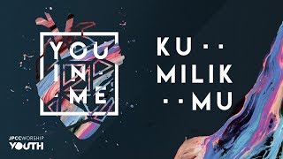 KumilikMu Official Lyric Video  JPCC Worship Youth [upl. by Acireh124]