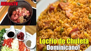 Locrio de Chuleta estilo Dominicano Sabroso Económico y Facil  Cocinando con ARIrusTV [upl. by Pish555]