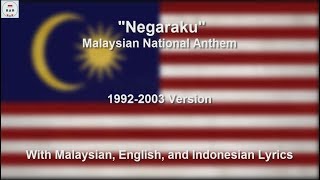 Negaraku  National Anthem of Malaysia 1992  2003 Version  With Lyrics [upl. by Abebi917]