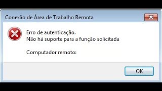 Corrigindo o Problema de Conexão RDP Não há suporte para a função solicitada [upl. by Roi]