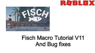 Fisch Macro V11 Tutorial Roblox [upl. by Harwilll]