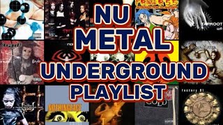 10 NU METAL UNDERGROUND PLAYLIST [upl. by Zurkow445]