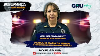 Segurança com Rafa Marques  Insp Darcy  Patrulha Maria da Penha  GCM Guarulhos  PGM22 [upl. by Rodman935]