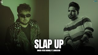 Slap Up  Fateh Shergill Ft Bandzo3rd Full Song Deep Jandu  Latest Punjabi Song 2024  Geet MP3 [upl. by Barhos]