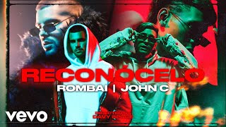 Rombai John C  Reconócelo Official Video [upl. by Aissila]