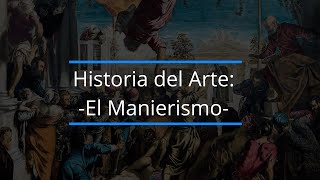 ¿Qué es El Manierismo Características Obras y Artistas [upl. by Basile]