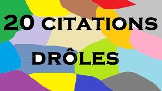 20 citations drôles [upl. by Petersen]