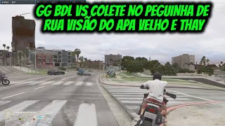 GG BDL VS COLETE NO PEGUINHA DE RUA [upl. by Pavkovic]