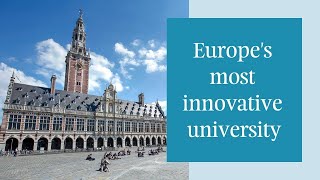 Introduction to KU Leuven Europes most innovative university  Belgium [upl. by Purpura]