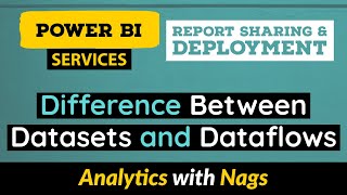 Difference Between Datasets and Dataflows in Power BI Service 1030 [upl. by Ethan893]