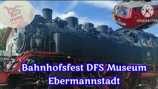 Bahnhofsfest Ebermannstadt DFS Museum Zug zug [upl. by Irahs132]