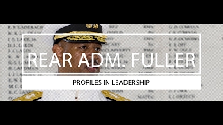 Profiles in Leadership Rear Adm John Fuller [upl. by Nosreffej]