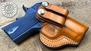 Making an IWB Inside the Waistband Leather Holster 1911 3 Inch [upl. by Eberta]