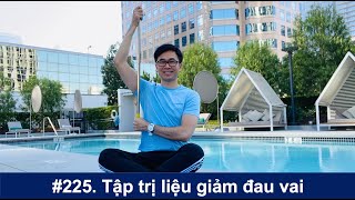 225 BS Wynn hướng dẫn tập trị liệu giảm đau vai [upl. by Ainesej938]