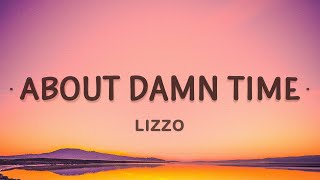 About Damn Time  Lizzo Lyrics [upl. by Aicak]