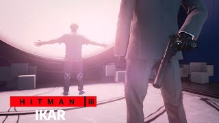 HITMAN™ 3  Ikar Cichy Zabójca Tylko Garnitur [upl. by Amlet654]