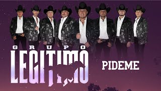 Grupo Legítimo  Pideme  Audio Oficial [upl. by Ellita]