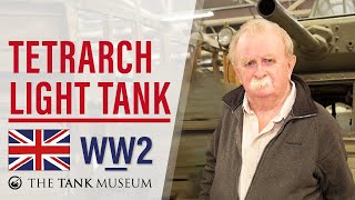 Tank Chats 76 Tetrarch Tank  The Tank Museum [upl. by Tserof624]