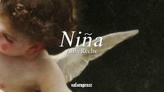 「niña」Alba Reche ✦ lyrics [upl. by Yesnnyl523]