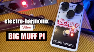 ElectroHarmonix Nano Big Muff Pi [upl. by Camden]