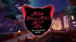 Một Năm Mới Bình An Remix  Sơn Tùng MTP  Nhạc Tết 2021 [upl. by Anya405]