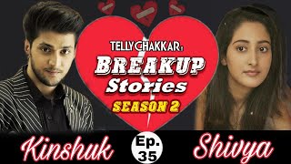 Kinshuk Vaidya and Shivya Pathania’s breakup story Know all about their adhoori kahani  Episode 35 [upl. by Woermer]