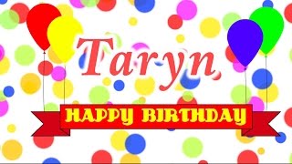 Happy Birthday Taryn Song [upl. by Hesoj]