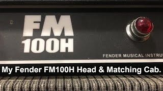 My Fender FM100H Head amp Matching Cab [upl. by Armbruster290]