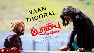 Vaanthooral  Video  Peranbu  Mammootty  Ram  Yuvan Shankar Raja  Vairamuthu  Anjali  Sadhana [upl. by Fairbanks]