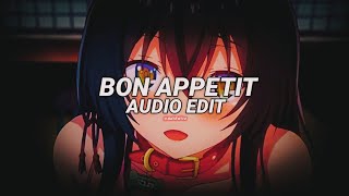 Bon Appetit  Katy Perry『Audio Edit』 [upl. by Goto]