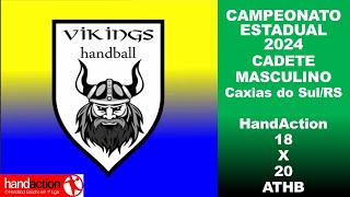 Campeonato Gaúcho de Handebol Cadete Masculino ATHB X HAND ACTION [upl. by Sebastiano]