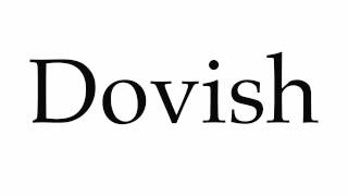 How to Pronounce Dovish [upl. by Danell651]