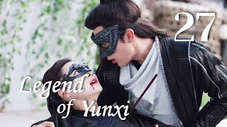 ENG SUB Legend of Yunxi 27（Ju JingyiZhang ZhehanMi Re） [upl. by Nnylahs258]