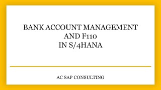 S4HANA Bank Account Management  Automatic Payment Program F110 configuration  AC SAP Consulting [upl. by Uos623]